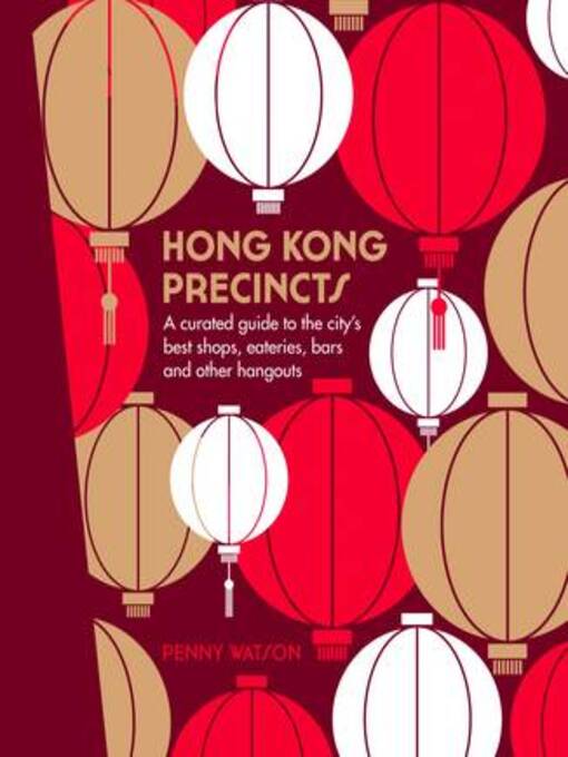 Title details for Hong Kong Precincts by Penny Watson - Available